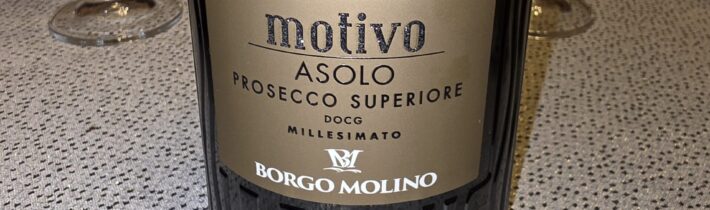 Prosecco Superiore, Brut Millesimato 2024, DOCG, Borgo Molino, Taliansko